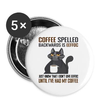 Coffee Spelled Backwards Is Eeffoc Cats & Coffee - Buttons small 1''/25 mm (5-pack) - white - Front
