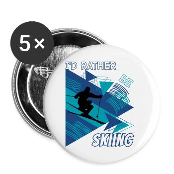 I'd Rather Ski - Ski Wintersportler Skifahrer - Buttons klein 25 mm (5er Pack) - Weiß - Vorne