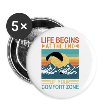 Life Begins At The End Of Your Comfort Zone 9 - Buttons small 1''/25 mm (5-pack) - white - Front