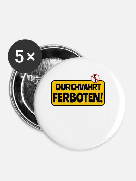 "Durchfahrt verboten" Schild - Buttons klein 25 mm (5er Pack) - Weiß