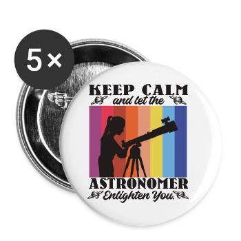 Restez calme et laissez l’astronome vous éclairer - Lot de 5 petits badges (25 mm) - blanc - Devant