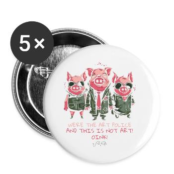 Kunst-Polizei-Schweine: Das ist keine Kunst, Oink! - Buttons klein 25 mm (5er Pack) - Weiß - Vorne