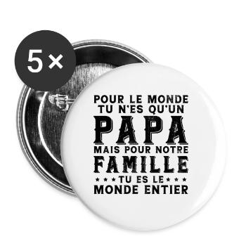 Papa Tu Es Le Monde Entier Drôle Fête Des Pères - Lot de 5 petits badges (25 mm) - blanc - Devant