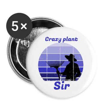 crazy plant sir, dad, passionate gardener - Buttons small 1''/25 mm (5-pack) - white - Front