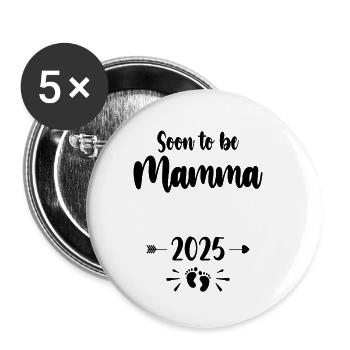 Mamma Bald Be Mama 2025 Mutter Schwangere Kinder Mot - Buttons klein 25 mm (5er Pack) - Weiß - Vorne