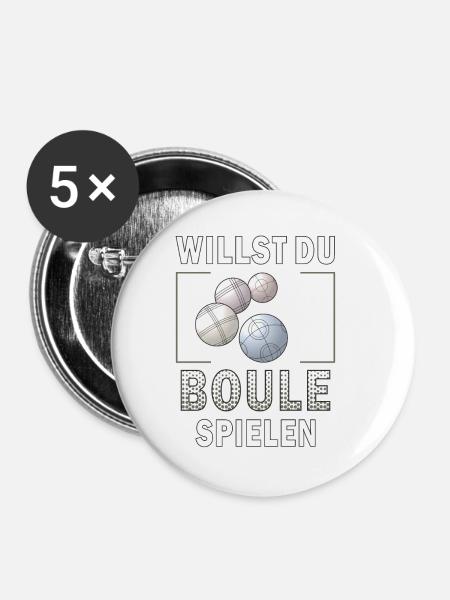 WILLST DU BOULE SPIELEN - Buttons klein 25 mm (5er Pack) - Weiß