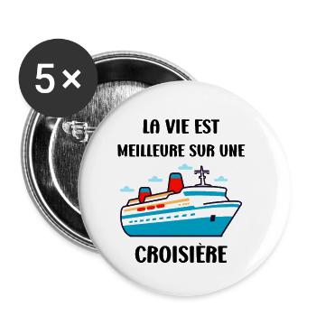 La vie est meilleure sur une Croisière - Lot de 5 petits badges (25 mm) - blanc - Devant
