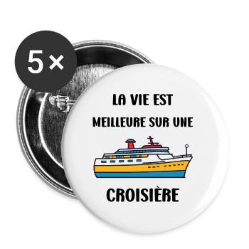La vie est meilleure sur une Croisière - Lot de 5 petits badges (25 mm) - blanc - Devant
