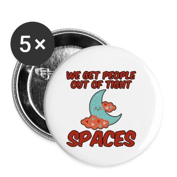 We Get People Out Of Tight Spaces 4 - Buttons klein 25 mm (5er Pack) - Weiß - Vorne