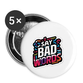 I Say Bad Words 11 - Buttons small 1''/25 mm (5-pack) - white - Front