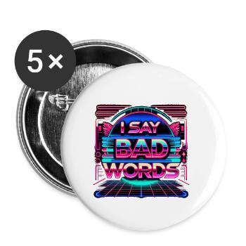 I Say Bad Words 12 - Buttons small 1''/25 mm (5-pack) - white - Front