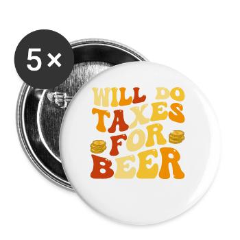 Le bureau des impôts des contribuables paie des impôts - Lot de 5 petits badges (25 mm) - blanc - Devant