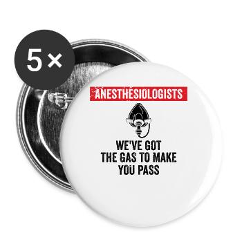 Ich Habe Gas Bekommen, Damit Sie CRNA Bestehen - Buttons klein 25 mm (5er Pack) - Weiß - Vorne