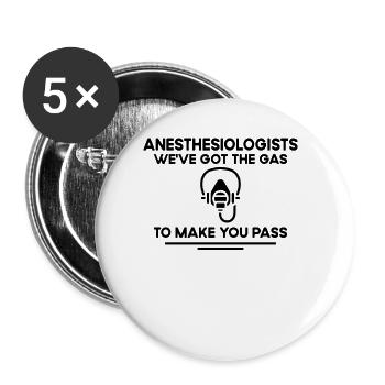 Ich Habe Gas Bekommen, Damit Sie CRNA Bestehen - Buttons klein 25 mm (5er Pack) - Weiß - Vorne