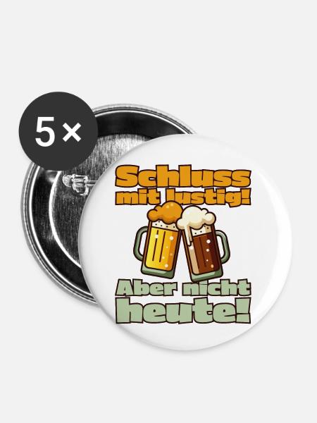 Schluss mit lustig - Buttons klein 25 mm (5er Pack) - Weiß