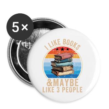 I Like Books & Maybe Like 3 People - Buttons klein 25 mm (5er Pack) - Weiß - Vorne