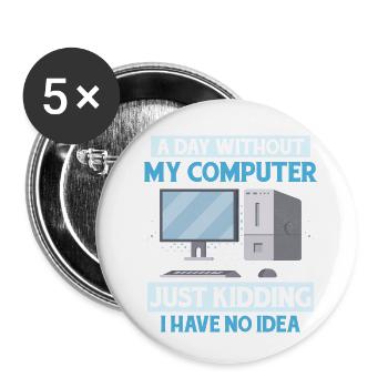 Never Worked In Tech Support Tech Support Computer - Buttons small 1''/25 mm (5-pack) - white - Front