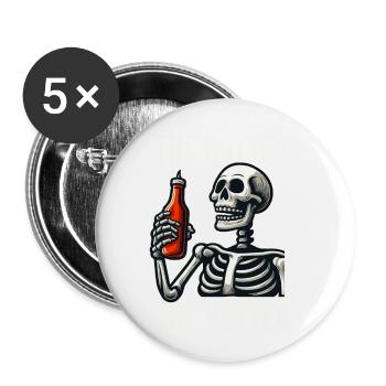 The Hotter The Better Funny Skeleton With Hot Sauc - Buttons small 1''/25 mm (5-pack) - white - Front