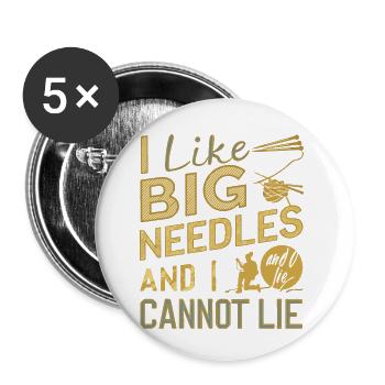 Ich mag große Nadeln und kann nicht lügen - Buttons klein 25 mm (5er Pack) - Weiß - Vorne