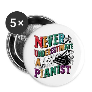 Never underestimate a Pianist - Buttons small 1''/25 mm (5-pack) - white - Front