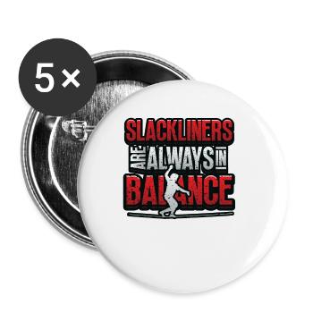 Slackliners Are Always In Balance - Buttons klein 25 mm (5er Pack) - Weiß - Vorne