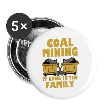Coal Mining It Runs In The Family Pickaxe Miner - Buttons small 1''/25 mm (5-pack) - white - Front