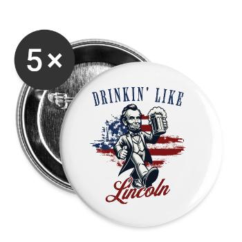 Drinkin' Like Lincoln Retro Vintage Design - Buttons small 1''/25 mm (5-pack) - white - Front