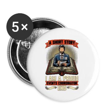 Events Coordinator A Short Story Event Organizer - Buttons small 1''/25 mm (5-pack) - white - Front