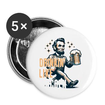 Drinkin' Like Lincoln Retro Vintage Design - Buttons klein 25 mm (5er Pack) - Weiß - Vorne
