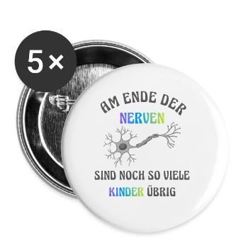 Am Ende der Nerven - Buttons klein 25 mm (5er Pack) - Weiß - Vorne