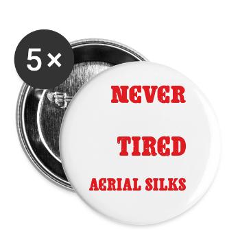 Never Too Tired For Aerial Silks 2 - Buttons small 1''/25 mm (5-pack) - white - Front