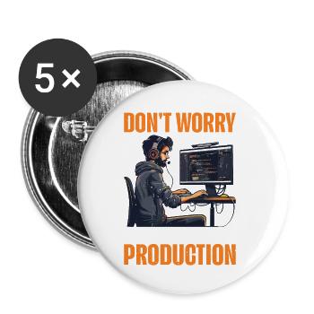 Ne vous inquiétez pas, nous le testerons en production 8 - Lot de 5 petits badges (25 mm) - blanc - Devant