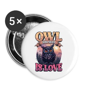 Owl You Need Is Love Eule - Buttons klein 25 mm (5er Pack) - Weiß - Vorne