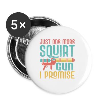 Juste un pistolet à eau de plus, je promets du plaisir de l’eau Squir - Lot de 5 petits badges (25 mm) - blanc - Devant