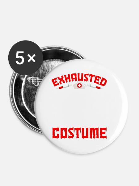 Halloween Erschöpfte Nachtschichtkrankenschwester - Buttons klein 25 mm (5er Pack) - Weiß