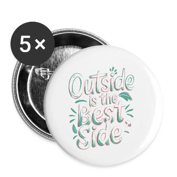 Outside Is The Best Side - Buttons klein 25 mm (5er Pack) - Weiß - Vorne