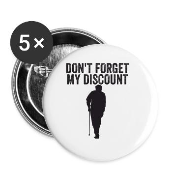 Don't forget my discount for older people - Buttons small 1''/25 mm (5-pack) - white - Front