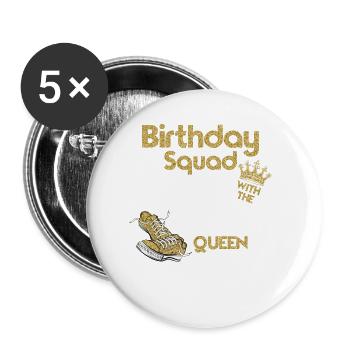 Stepping with the Birthday Queen Squad Party Desig - Buttons klein 25 mm (5er Pack) - Weiß - Vorne
