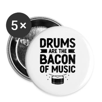 Trommeln sind der Speck der Musik Trommeln Schlagzeuger Schlagzeuger - Buttons klein 25 mm (5er Pack) - Weiß - Vorne