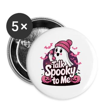 Halloween Ghost Funny Talk Spooky To Me - Buttons klein 25 mm (5er Pack) - Weiß - Vorne