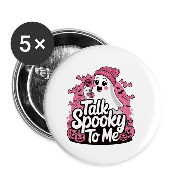 Halloween Ghost Funny Talk Spooky To Me - Buttons klein 25 mm (5er Pack) - Weiß - Vorne