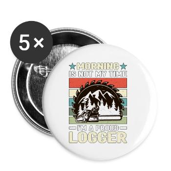 Logging Morning n’est pas mon heure, je suis ébéniste - Lot de 5 petits badges (25 mm) - blanc - Devant