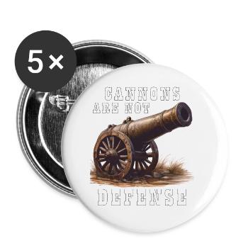 CANNONS ARE NOT DEFENSE - Buttons klein 25 mm (5er Pack) - Weiß - Vorne