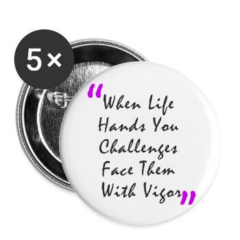 Quand la vie vous met au défi, affrontez-les avec vigueur - Lot de 5 petits badges (25 mm) - blanc - Devant