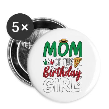 Mom Of The Birthday Girl - Buttons klein 25 mm (5er Pack) - Weiß - Vorne
