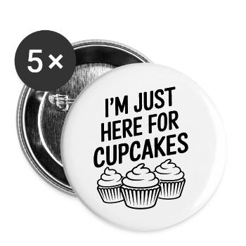 Cupcake Spruch Cupcakes Lustiges Cupcake Geschenk - Buttons klein 25 mm (5er Pack) - Weiß - Vorne