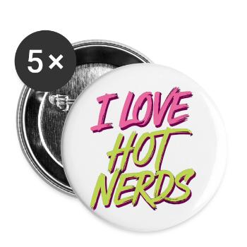 I Love Hot Nerds 19 - Buttons klein 25 mm (5er Pack) - Weiß - Vorne