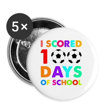 I Scored 100 Days of School - Soccer Design - Buttons klein 25 mm (5er Pack) - Weiß - Vorne