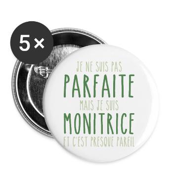 Pas parfaite mais je suis Monitrice - Lot de 5 petits badges (25 mm) - blanc - Devant