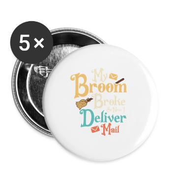 My Broom Broke So Now I Deliver Mail Mailman Posta - Buttons klein 25 mm (5er Pack) - Weiß - Vorne